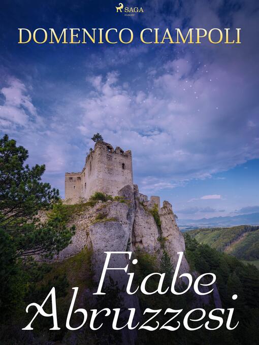 Title details for Fiabe abruzzesi by Domenico Ciampoli - Available